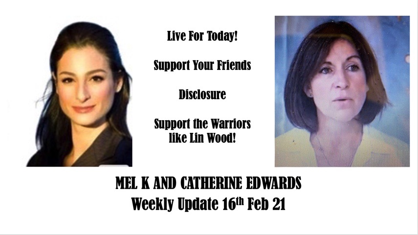 Mel K & Catherine – Weekly Update 16th Feb 21