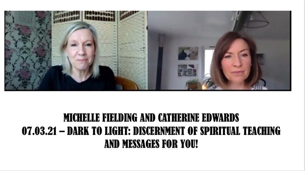 Michelle Fielding & Catherine Edwards: Spiritual Discernment & Lessons for Yourself 7th March 21