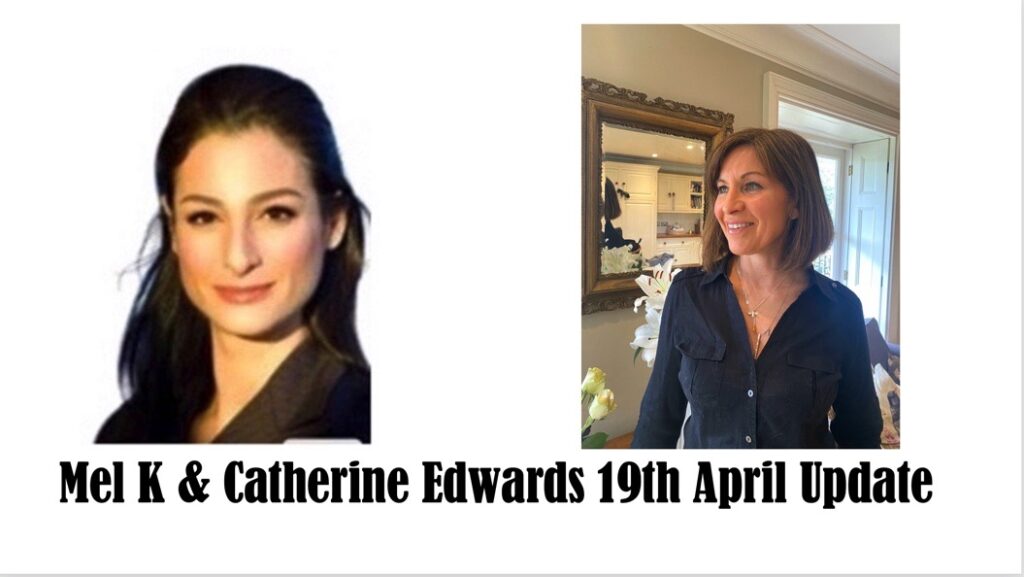 Mel K & Catherine – 19th April 21 Update