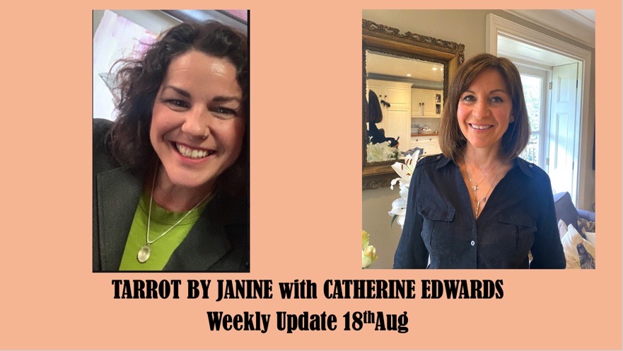 Tarot By Janine with Catherine Edwards 18th Aug