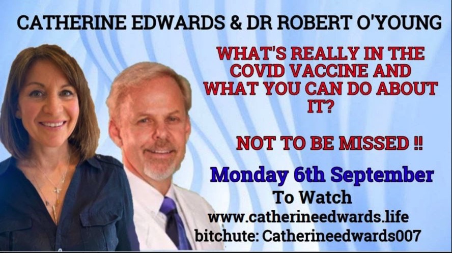 DR ROBERT O’ YOUNG & CATHERINE EDWARDS: VACCINES, HOW TO DETOX FROM THE EFFECTS HEALTH EMPOWERMENT