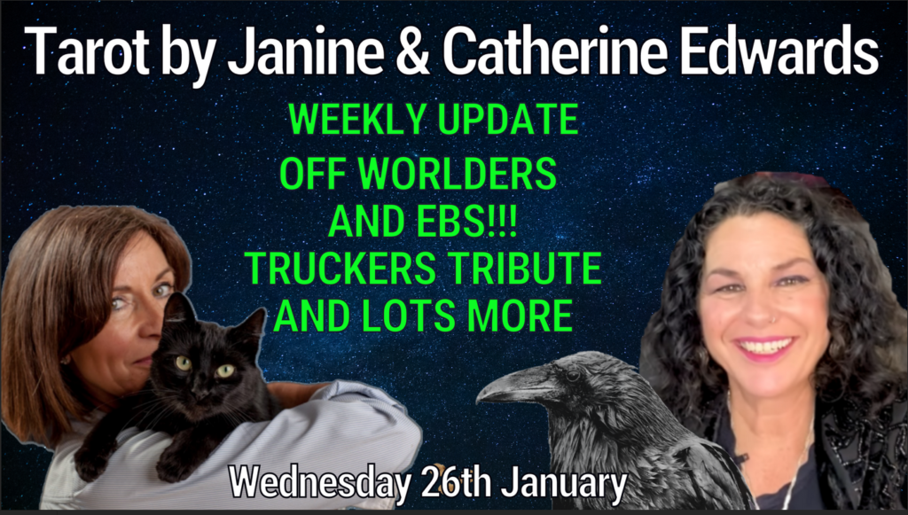Tarot By Janine with Catherine Edwards 26th Jan: Off Worlders & EBS, Truckers Tribute & More