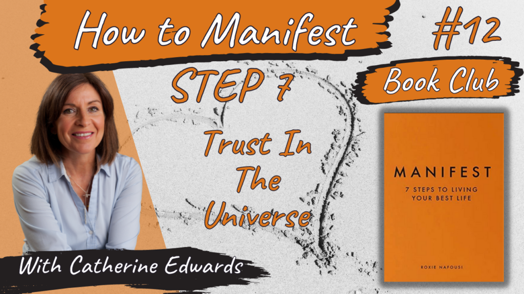 How To Manifest with Catherine #12: Book Club Roxie Nafousi: Step 7: Trust In The Universe