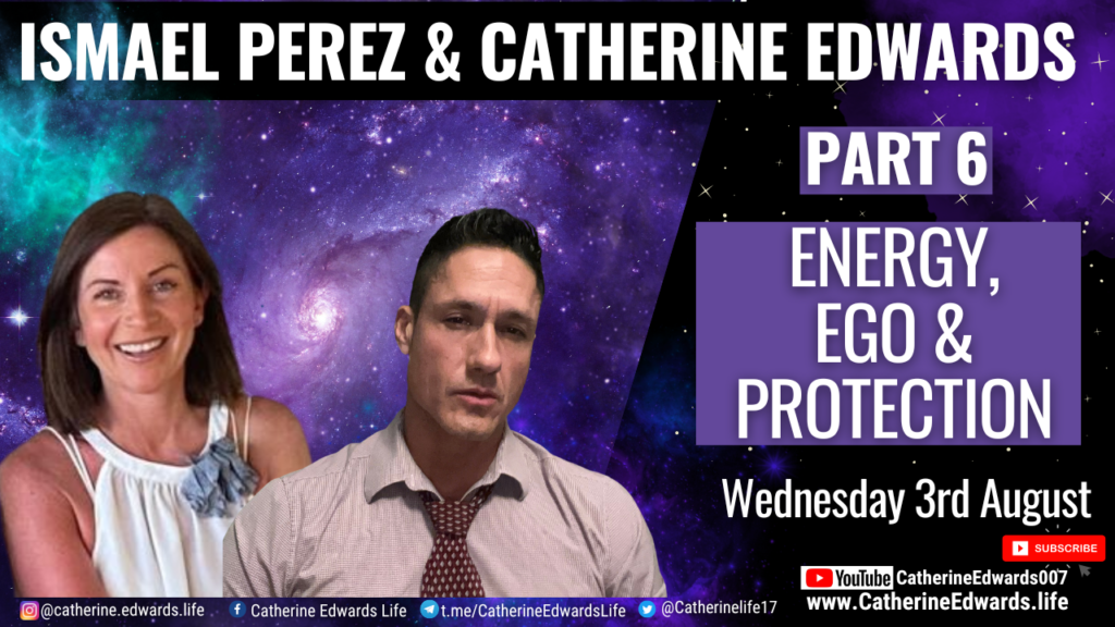 ISMAEL PEREZ & CATHERINE EDWARDS: ENERGY, EGO & PROTECTION 3RD AUG