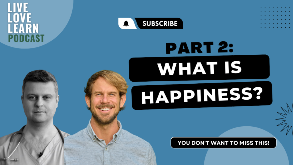 Optimising  Health and Happiness – Episode 2: What is Happiness? With Dr  Tastutar & Lance Schuttler