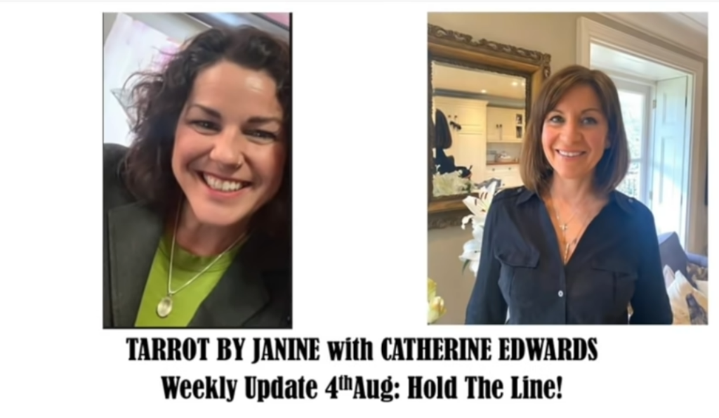 Tarot By Janine with Catherine 4th Aug: Hold The Line!