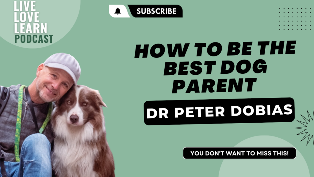 How to be the Best Dog Parent: With Dr Peter Dobias & Catherine Edwards